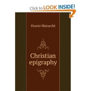  Christian epigraphy: Orazio Marucchi: Books