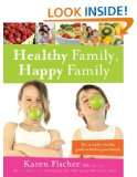 Healthy Family, Happy Family: The complete healthy guide 
