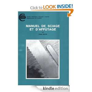 Manuel de sciage et daffûtage (French Edition) Claude Dalois 