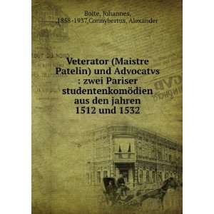  Veterator (Maistre Patelin) und Advocatvs : zwei Pariser 