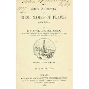   History Of Irish Names Of Places: P. W. Patrick Weston Joyce: Books
