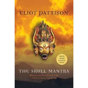    The Skull Mantra (Inspector Shan Tao Yun): Eliot Pattison: Books