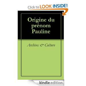 Origine du prénom Pauline (Oeuvres courtes) (French Edition 