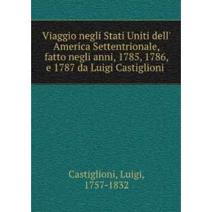   1786, e 1787 da Luigi Castiglioni Luigi, 1757 1832 Castiglioni Books
