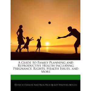  A Guide to Family Planning and Reproductive Health 