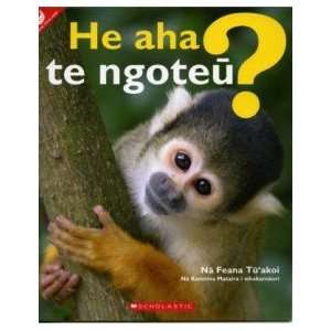    He Aha Te Ngoteu? (What is a Mammal?) (Maori) Feana Tuakoi Books