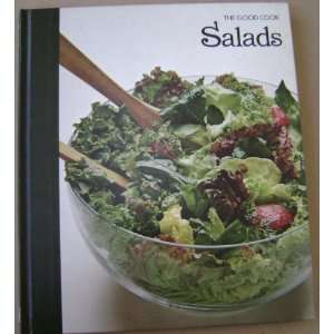 The Good Cook   Salads   Techniques and Recipes Cookbook   Hardcover 