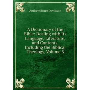 Dictionary of the Bible Dealing with Its Language, Literature, and 