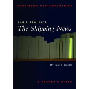  Annie Proulxs The Shipping News A Readers Guide 