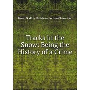   the History of a Crime Baron Godfrey Rathbone Benson Charnwood Books