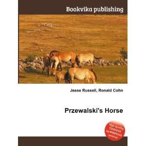  Przewalskis Horse Ronald Cohn Jesse Russell Books