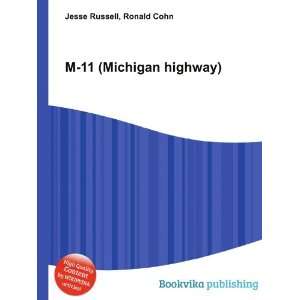  M 11 (Michigan highway) Ronald Cohn Jesse Russell Books