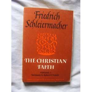    The Christian Faith, Volume I: Friedrich Schleiermacher: Books