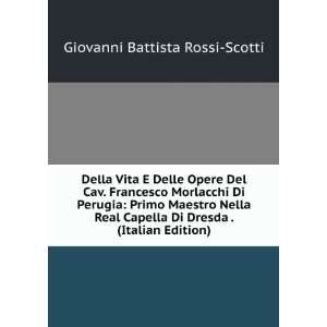   Italian Edition) Giovanni Battista Rossi Scotti  Books