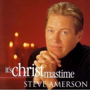It's Christmastime (tracks) Steve Amerson