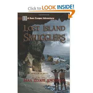  Lost Island Smugglers [Paperback] Max Elliot Anderson 