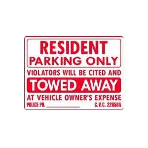  RESIDENT PARKING ONLY VIOLATORS WILL BE CITED AND TOWED 