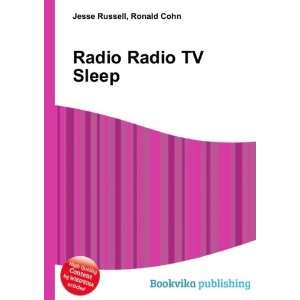 Radio Radio TV Sleep Ronald Cohn Jesse Russell  Books