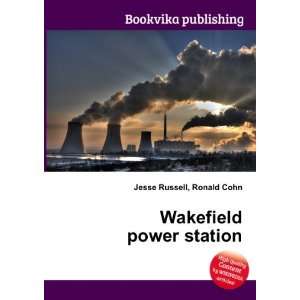  Wakefield power station Ronald Cohn Jesse Russell Books