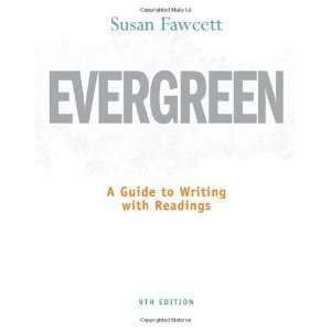  By Susan Fawcett Evergreen A Guide to Writing with 