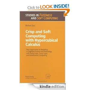 Crisp and Soft Computing with Hypercubical Calculus New Approaches to 