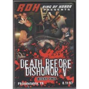  Ring Of Honor   Death Before Dishonor V   Night Two   8.11 