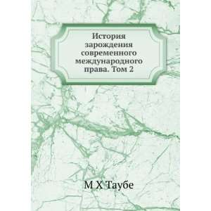   mezhdunarodnogo prava. Tom 2 (in Russian language) M H Taube Books