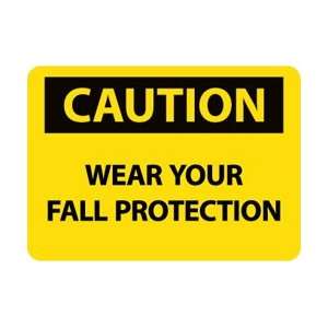 C682AB   Caution, Wear Your Fall Protection, 10 X 14, .040 Aluminum 