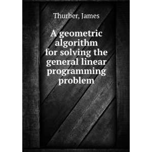   solving the general linear programming problem: James Thurber: Books