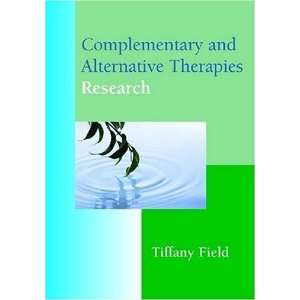   and Alternative Therapies Research [Hardcover] Tiffany Field Books