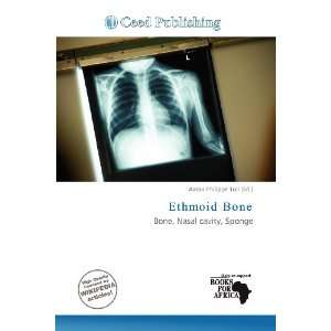  Ethmoid Bone (9786137142073) Aaron Philippe Toll Books