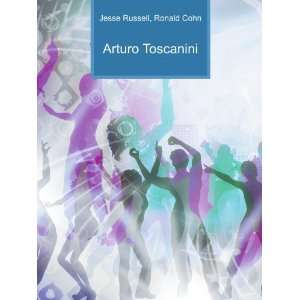  Arturo Toscanini Ronald Cohn Jesse Russell Books