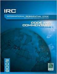 2009 International Residential Code Commentery, Vol. 1, (1580019129 