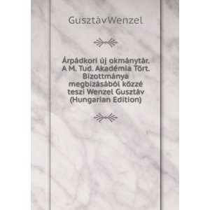   teszi Wenzel GusztÃ¡v (Hungarian Edition) GusztÃ¡v Wenzel Books