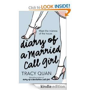 Diary of a Married Call Girl Tracy Quan  Kindle Store