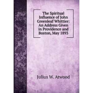  The Spiritual Influence of John Greenleaf Whittier An 