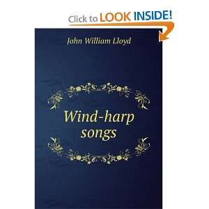  Wind harp songs: John William Lloyd: Books