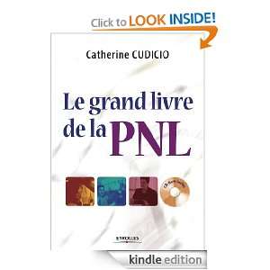 Le grand livre de la PNL (French Edition) Catherine Cudicio  