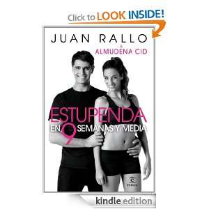 Estupenda en 9 semanas y media (Spanish Edition) Rallo Juan, Cid 