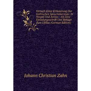   Und Beitage Zum Ulfilas (German Edition) Johann Christian Zahn Books