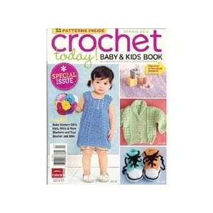  Crochet Today Baby & Kids Book: Arts, Crafts & Sewing