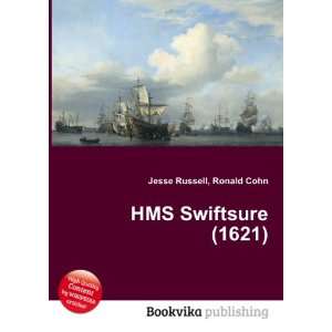  HMS Swiftsure (1621) Ronald Cohn Jesse Russell Books