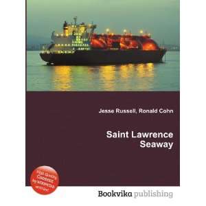  Saint Lawrence Seaway Ronald Cohn Jesse Russell Books