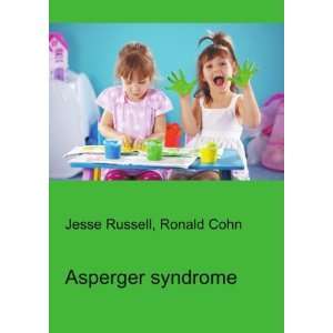  Asperger syndrome Ronald Cohn Jesse Russell Books