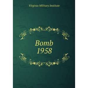  Bomb. 1958: Virginia Military Institute: Books