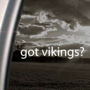  Got Vikings? Decal Minnesota Favre Window Sticker 
