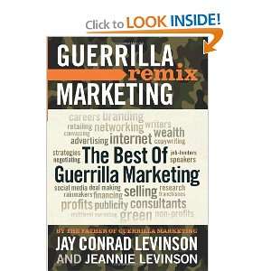  The Best of Guerrilla Marketing  Guerrilla Marketing Remix 