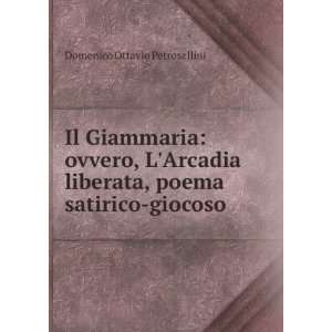   liberata, poema satirico giocoso Domenico Ottavio Petrosellini Books