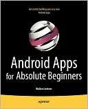 Android Apps for Absolute Beginners, Author 