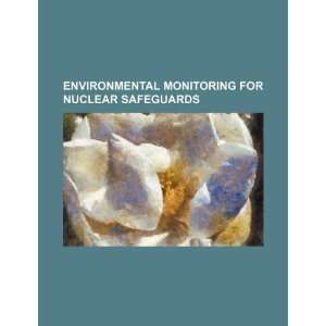 Environmental monitoring for nuclear safeguards U.S. Government 